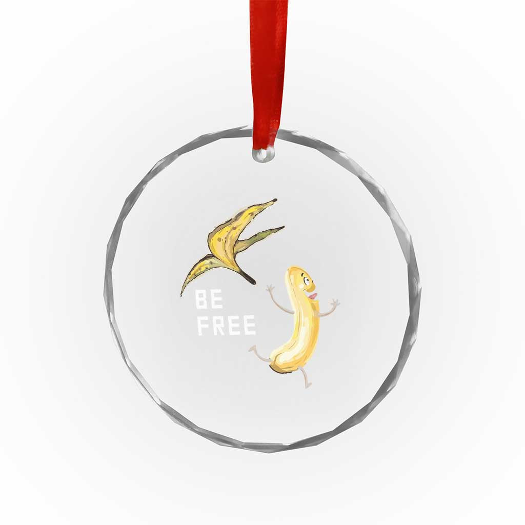 Funny Banana Striptease Be Free Graphic Crystal Glass Ornament