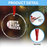 Funny Baseball Crystal Glass Ornament Both Teams Sucks Meme