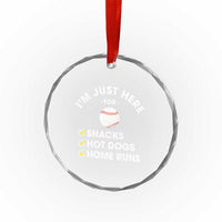 Funny Baseball Food Fans Crystal Glass Ornament Im Just Here for The Snacks Hot Dog