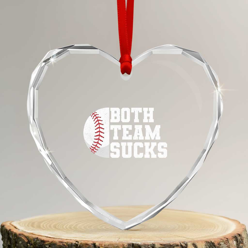 Funny Baseball Heart Crystal Glass Ornament Both Teams Sucks Meme