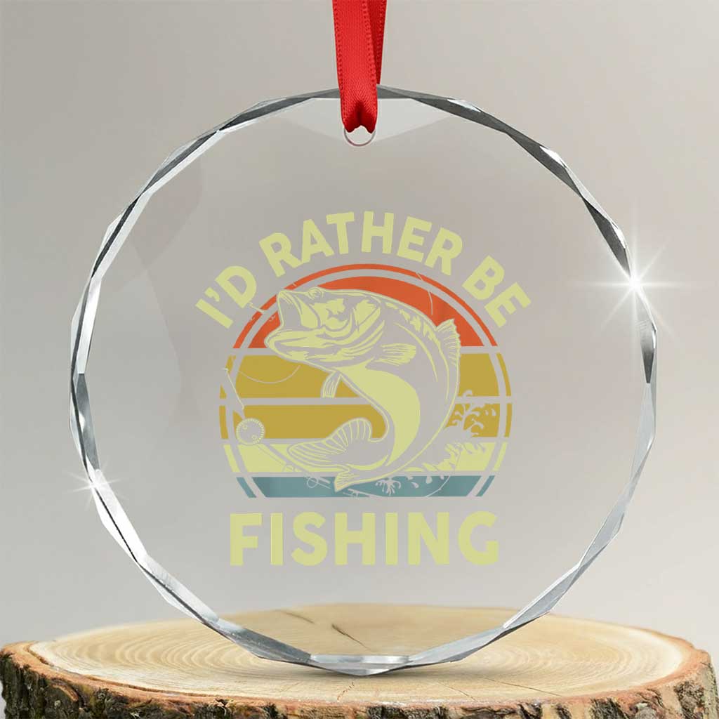 Funny Bass Fishing Crystal Glass Ornament I'd Rather Be Fishing Retro Vintage - Wonder Print Shop