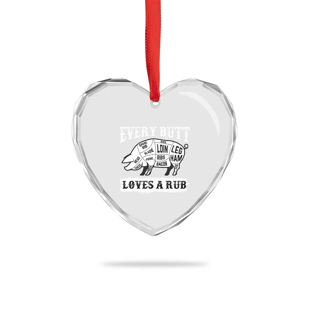 Funny BBQ Grilling Every Butt Loves A Rub Heart Crystal Glass Ornament Barbecue Grill Father's Day - Wonder Print Shop