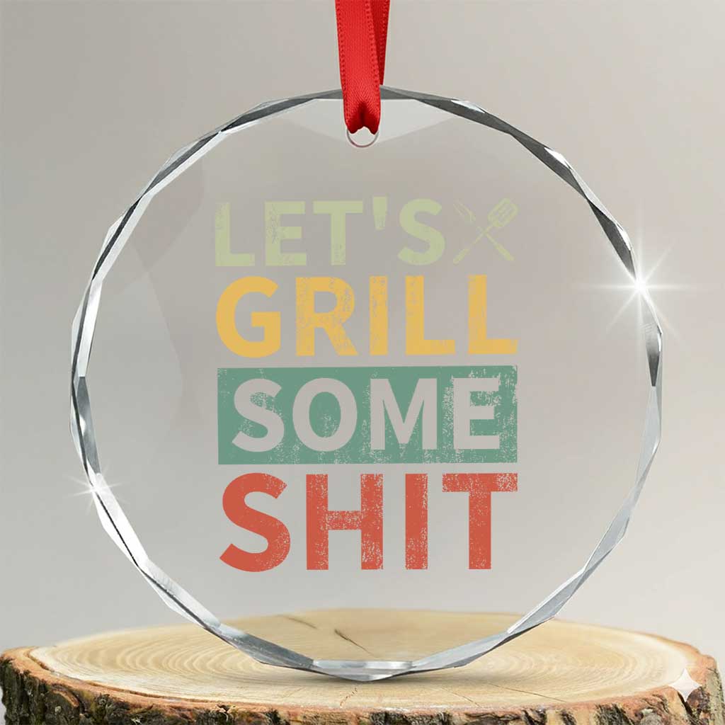Funny BBQ Grilling Let's Grill Some Shit Crystal Glass Ornament Retro Vintage Barbecue Father's Day - Wonder Print Shop
