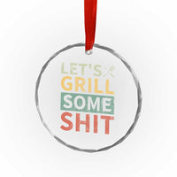 Funny BBQ Grilling Let's Grill Some Shit Crystal Glass Ornament Retro Vintage Barbecue Father's Day - Wonder Print Shop