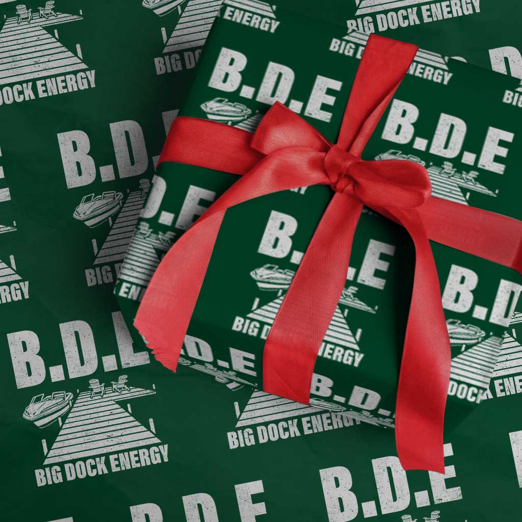 Funny BDE Big Dock Energy Wrapping Paper Roll Lake And Boating Lover - Wonder Print Shop