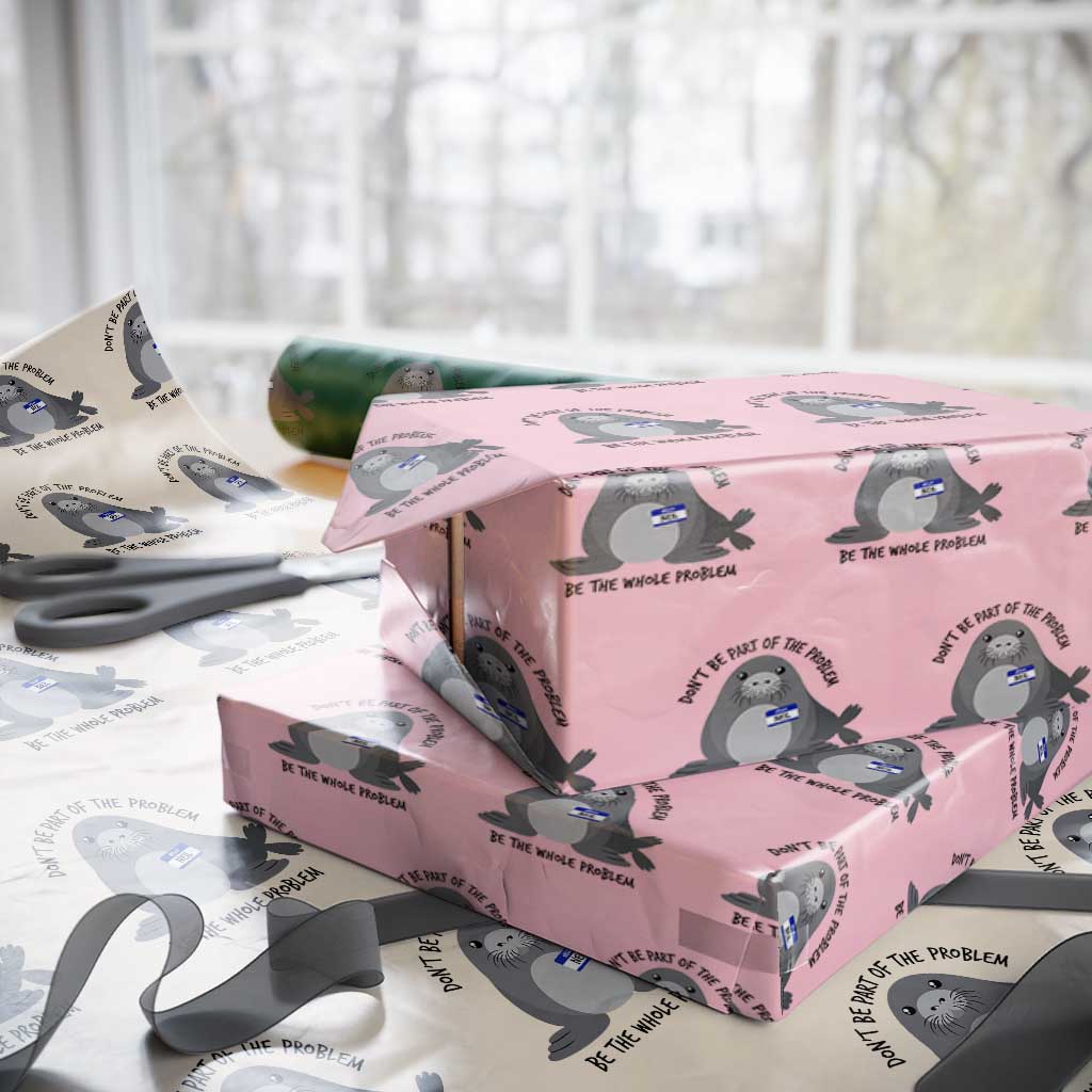 Funny Be The Whole Problem Neil the Seal Meme Wrapping Paper Roll Cute Sarcastic Elephant Seal with Name Tag