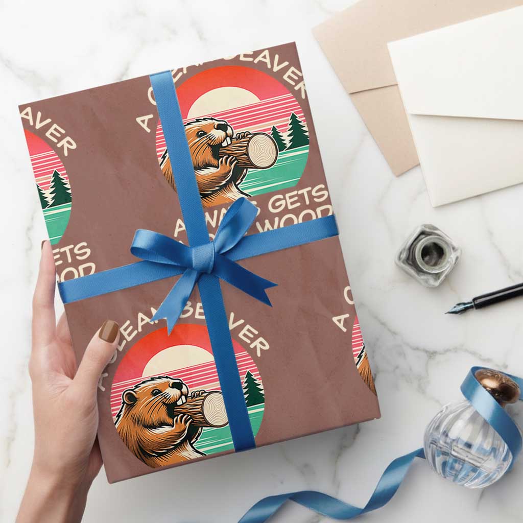 Funny Beaver Joke Wrapping Paper Roll A Clean Beaver Always Gets More Wood Adult Humor - Wonder Print Shop