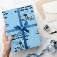 Funny Beaver Valley Wrapping Paper Roll There’s No Place I'd Rather Be Adult Humor - Wonder Print Shop
