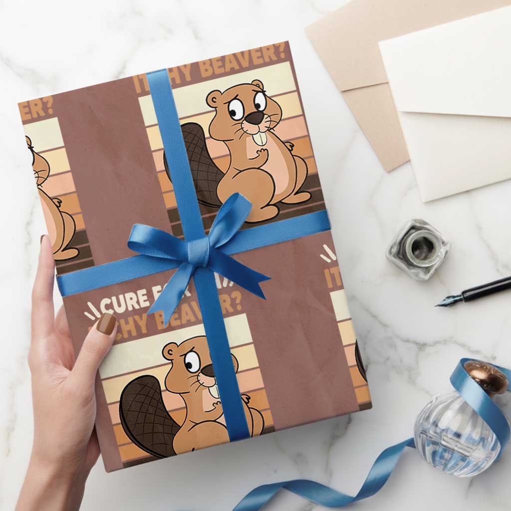Funny Beaver Wrapping Paper Roll Cure For An Itchy Beaver Ask For A Friend Adult Humor - Wonder Print Shop