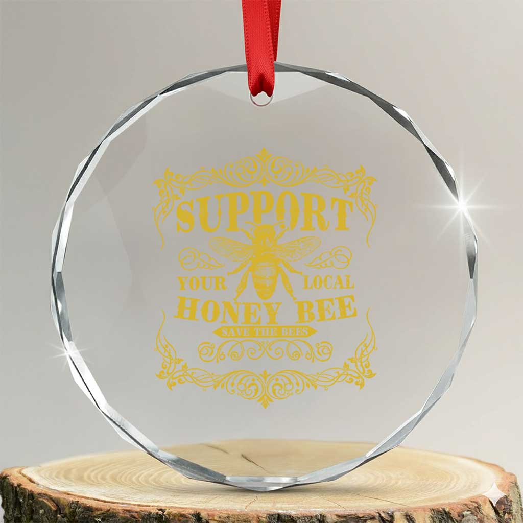 Funny Beekeeping Crystal Glass Ornament Support Your Local Honey Bee Beekeeper