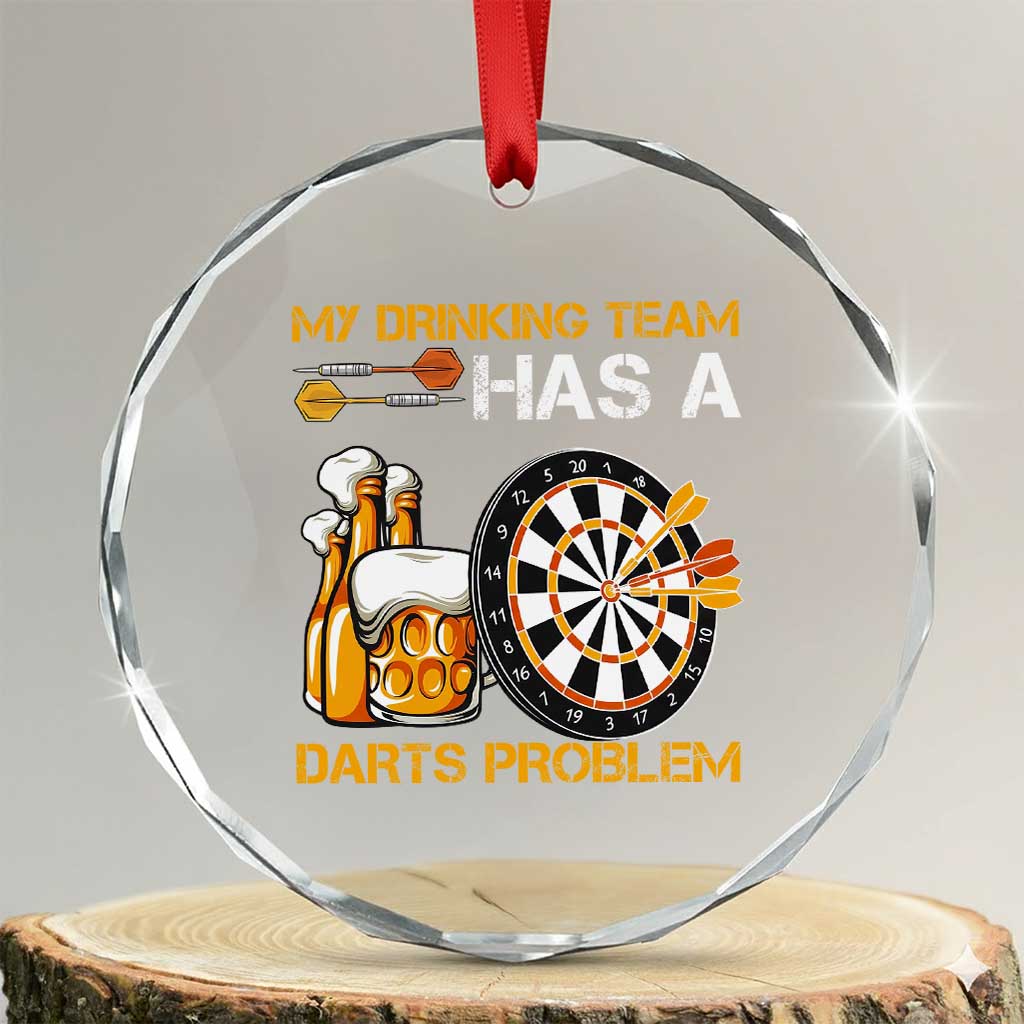 Funny Beer Drinking Darts Problem Crystal Glass Ornament Dart Player Team Gift - Wonder Print Shop