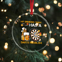 Funny Beer Drinking Darts Problem Crystal Glass Ornament Dart Player Team Gift - Wonder Print Shop