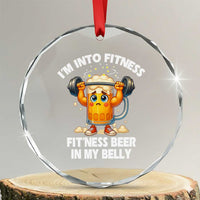 Funny Beer Lover Crystal Glass Ornament I Am Into Fitness Beer in My Belly - Wonder Print Shop