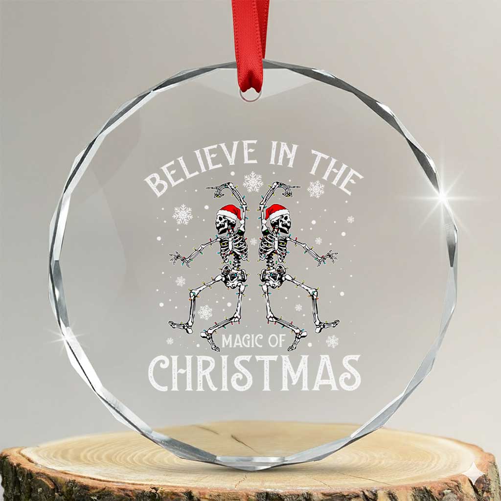 Funny Believe In The Magic Of Christmas Crystal Glass Ornament Xmas Skeleton - Wonder Print Shop