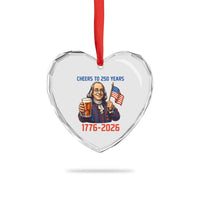 Funny Benjamin Franklin Heart Crystal Glass Ornament Cheers To 250 Years