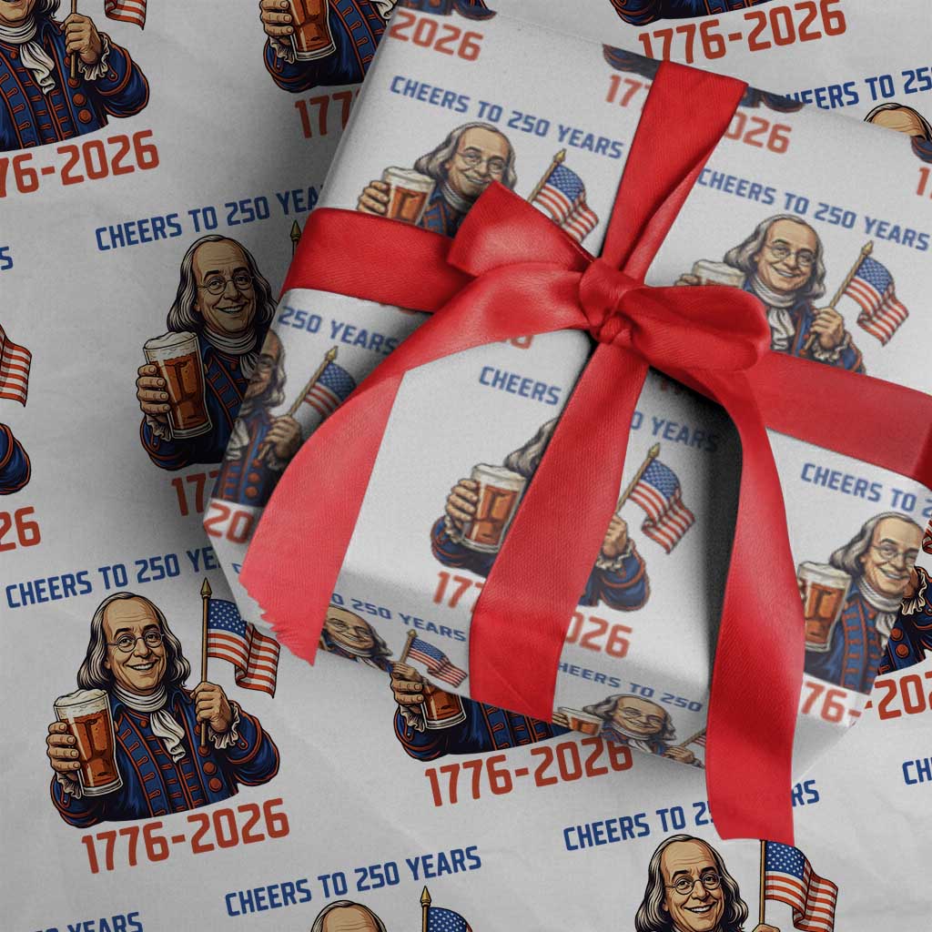 Funny Benjamin Franklin Wrapping Paper Roll Cheers To 250 Years