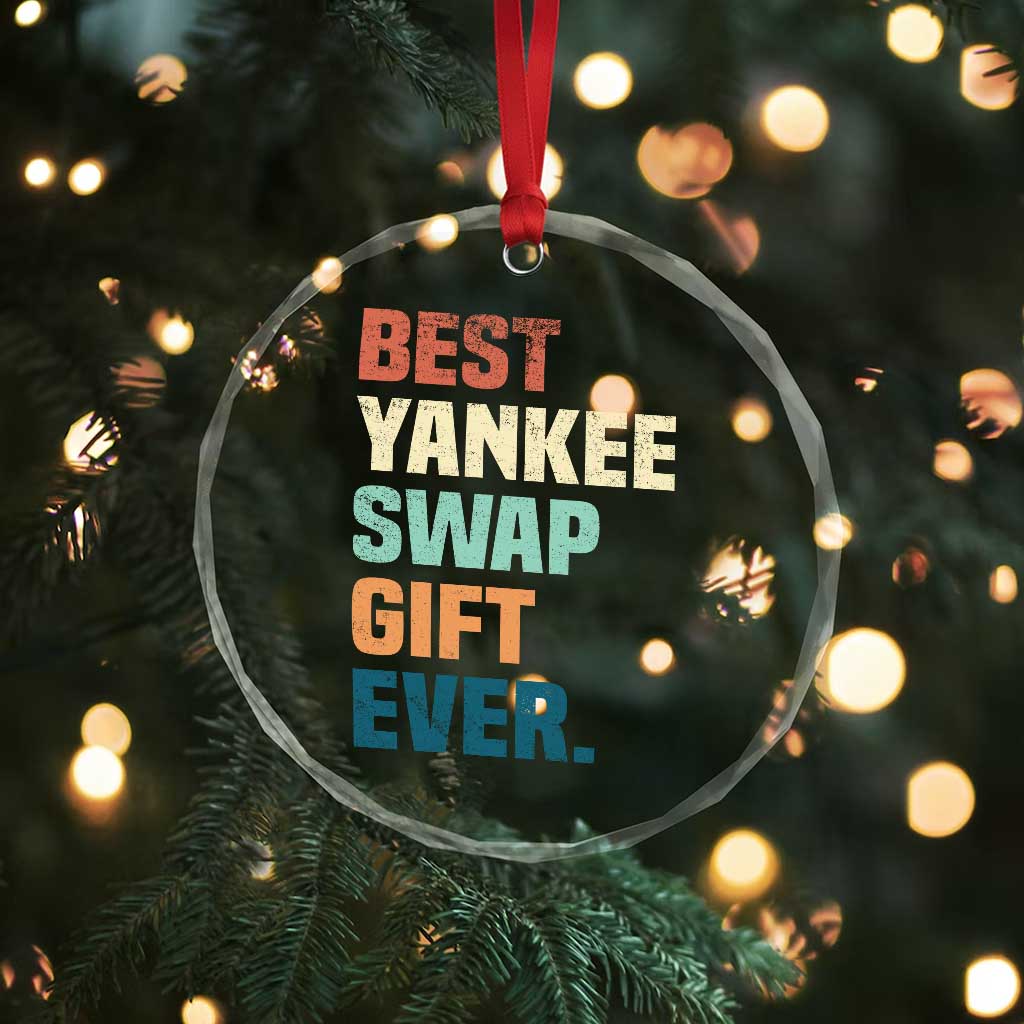 Funny Best Yankee Swap Gift Ever Crystal Glass Ornament Christmas Gift Exchange Game - Wonder Print Shop