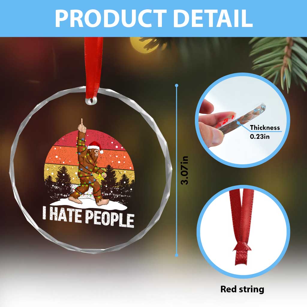 Funny Bigfoot Christmas Crystal Glass Ornament I Hate People - Wonder Print Shop