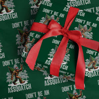 Funny Bigfoot Christmas Wrapping Paper Roll Do Not Be An Assquatch - Wonder Print Shop