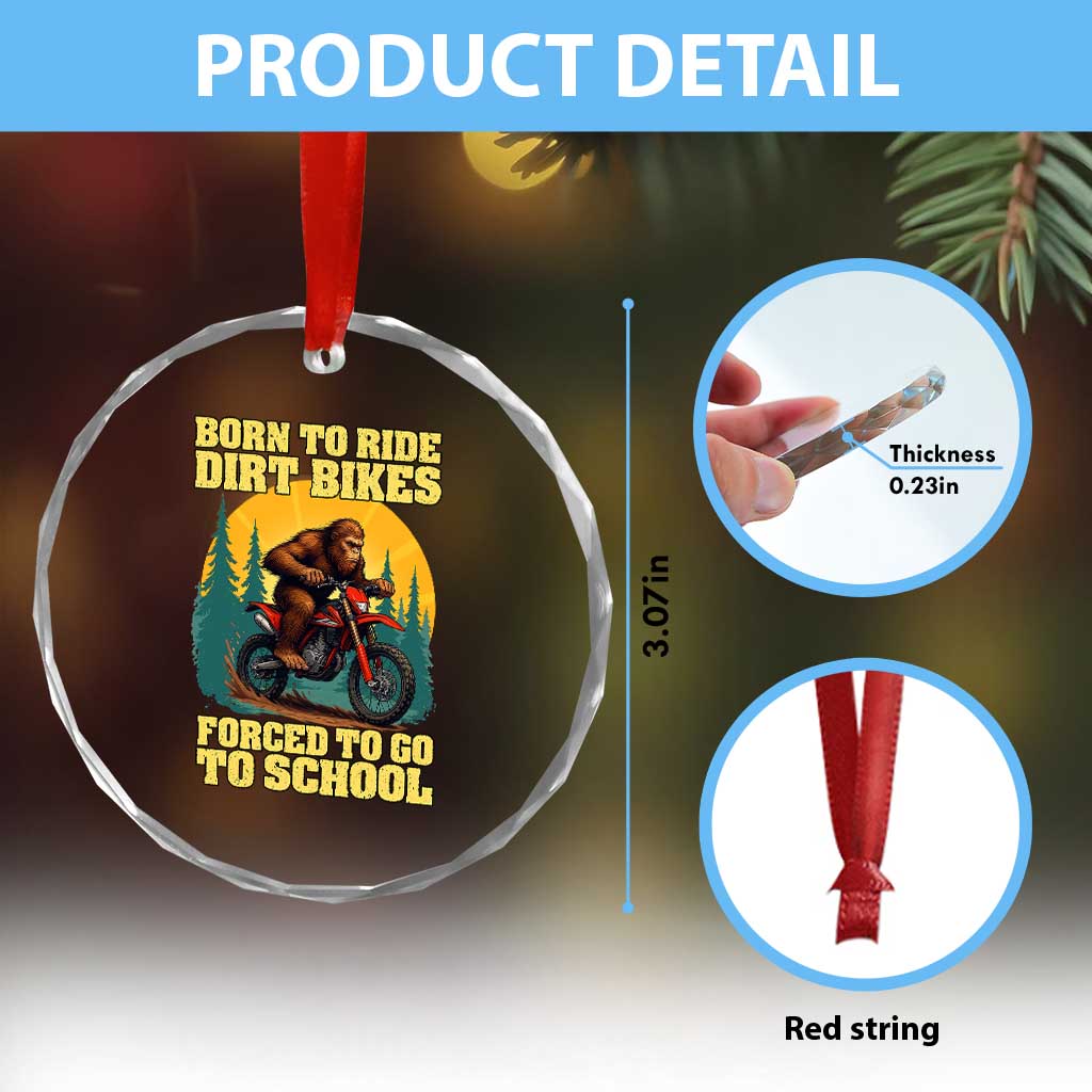Funny Bigfoot Dirt Bike Crystal Glass Ornament Born To Ride Dirt Bikes Forced To Go To School TS14