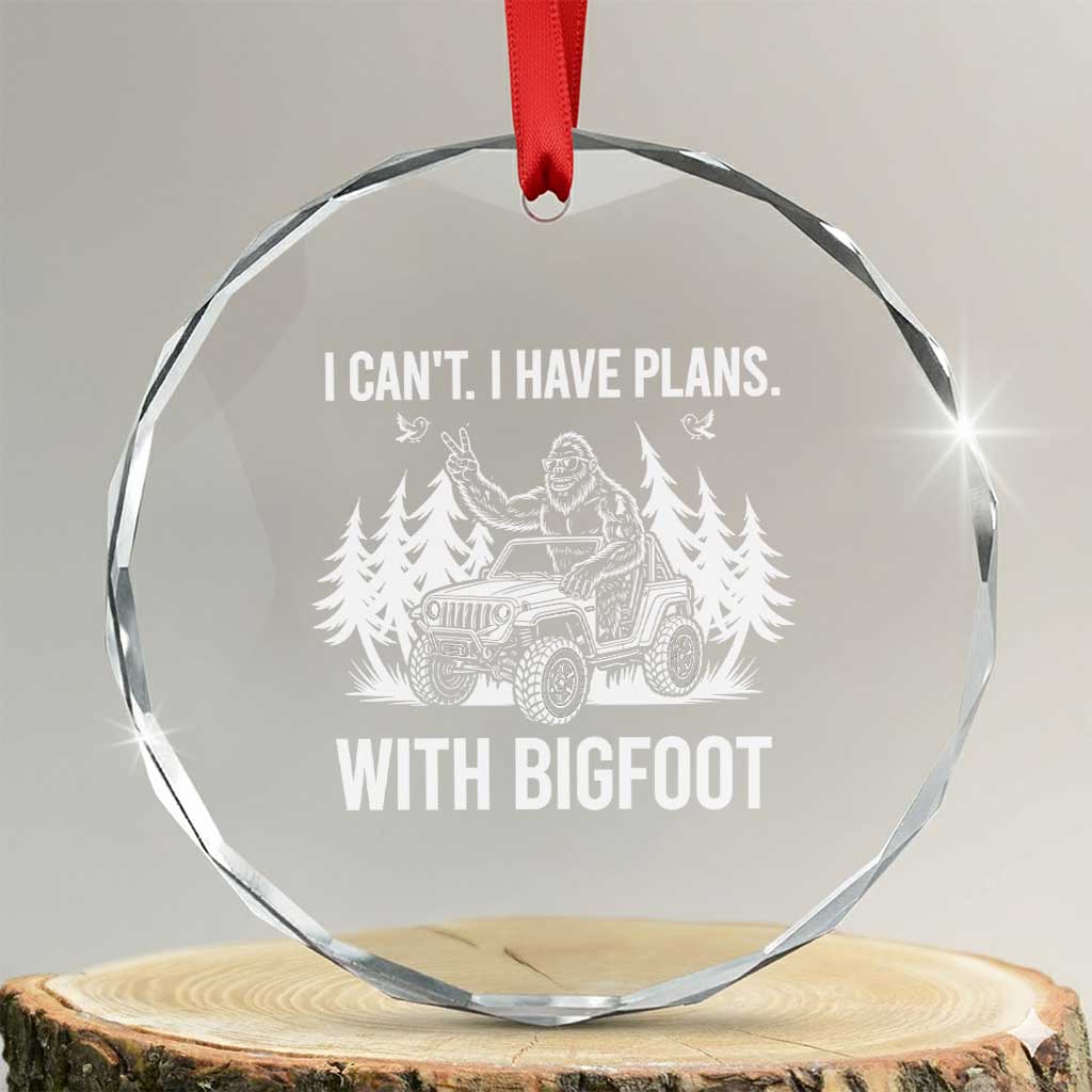 Funny Bigfoot Driving Car Crystal Glass Ornament I Cant I Have Plans With Bigfoot TS12