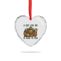 Funny Bigfoot Gift Heart Crystal Glass Ornament A Guy Like Me Is Hard To Find - Wonder Print Shop