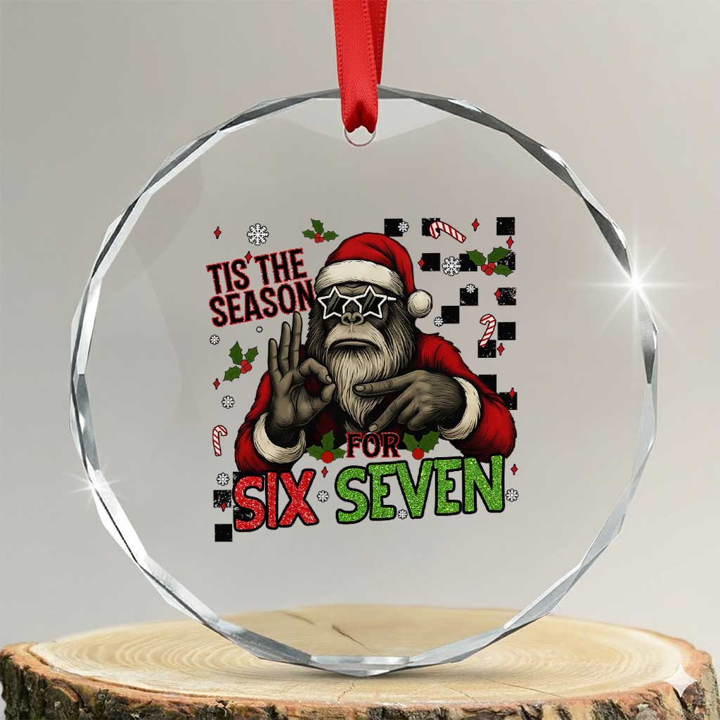 Funny Bigfoot Santa Tis The Season For Six Seven Meme Crystal Glass Ornament Christmas Gift - Wonder Print Shop