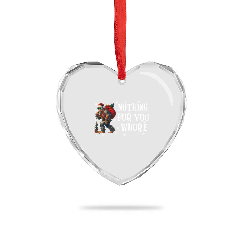 Funny Bigfoot Santa Xmas Heart Crystal Glass Ornament Nothing For You Whore Merry Squatchmas - Wonder Print Shop