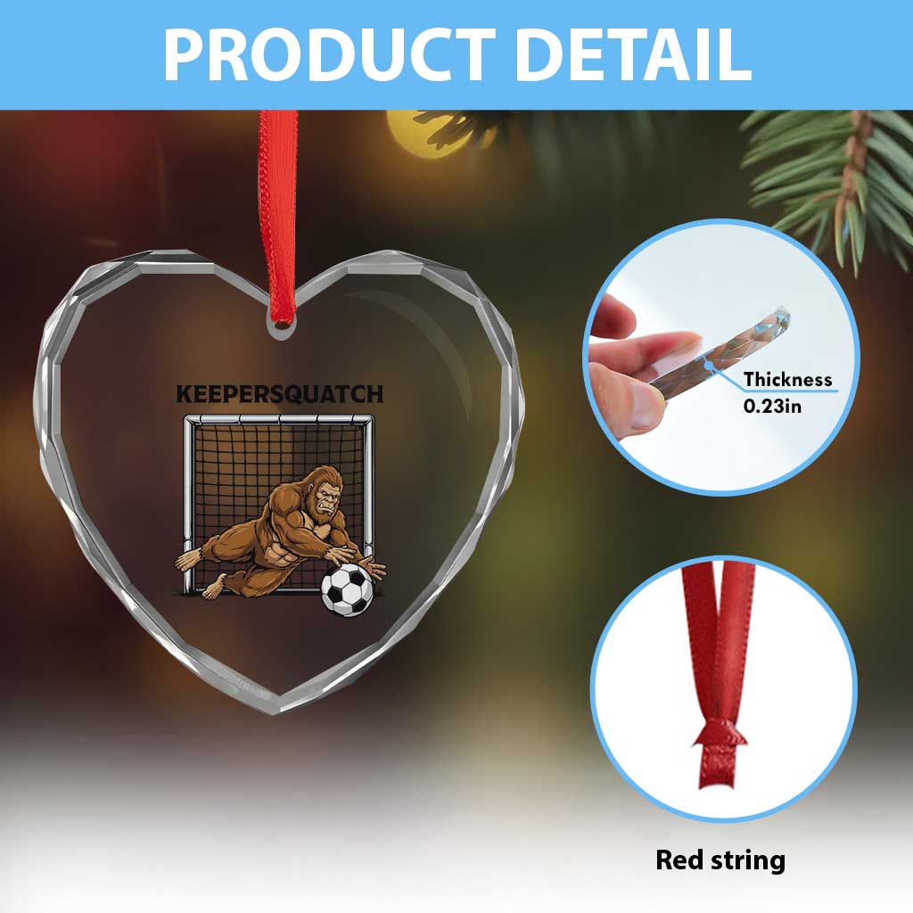 Funny Bigfoot Soccer Goalkeeper Heart Crystal Glass Ornament Keepersquatch