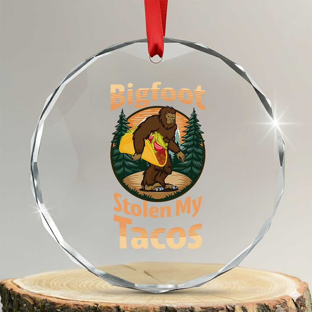 Funny Bigfoot Stole My Tacos Crystal Glass Ornament Sasquatch Taco Lover