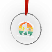 Funny Bigfoot Tennis Player Beer Lover Crystal Glass Ornament That Is Why I Am Here - Wonder Print Shop