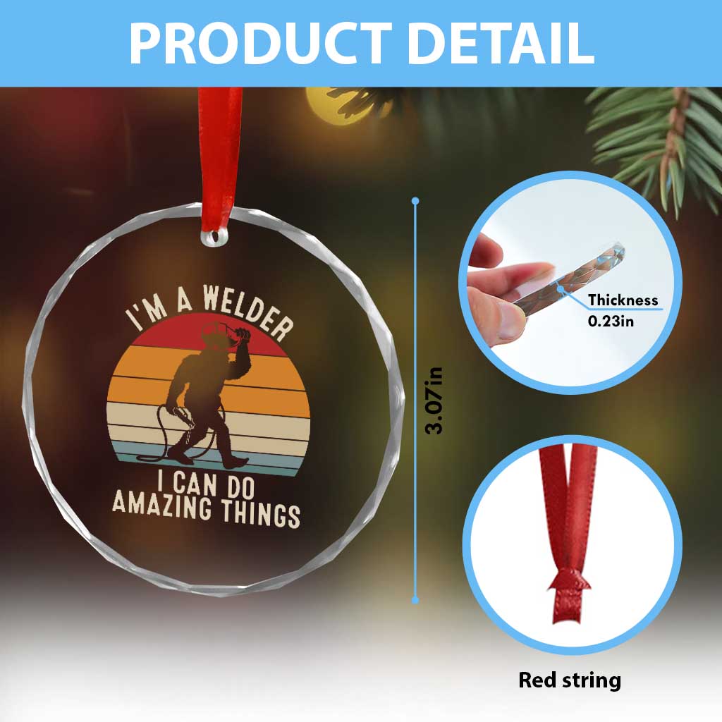 Funny Bigfoot Welding Gift Crystal Glass Ornament I Can Do Amazing Things With A Welder
