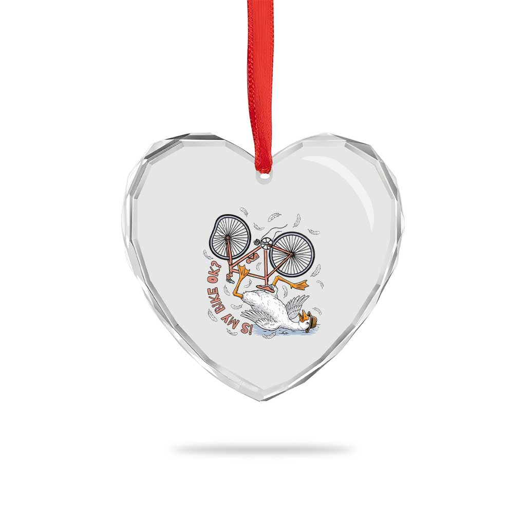 Funny Bike Crash Cycling Goose Lover Heart Crystal Glass Ornament Is My Bike OK