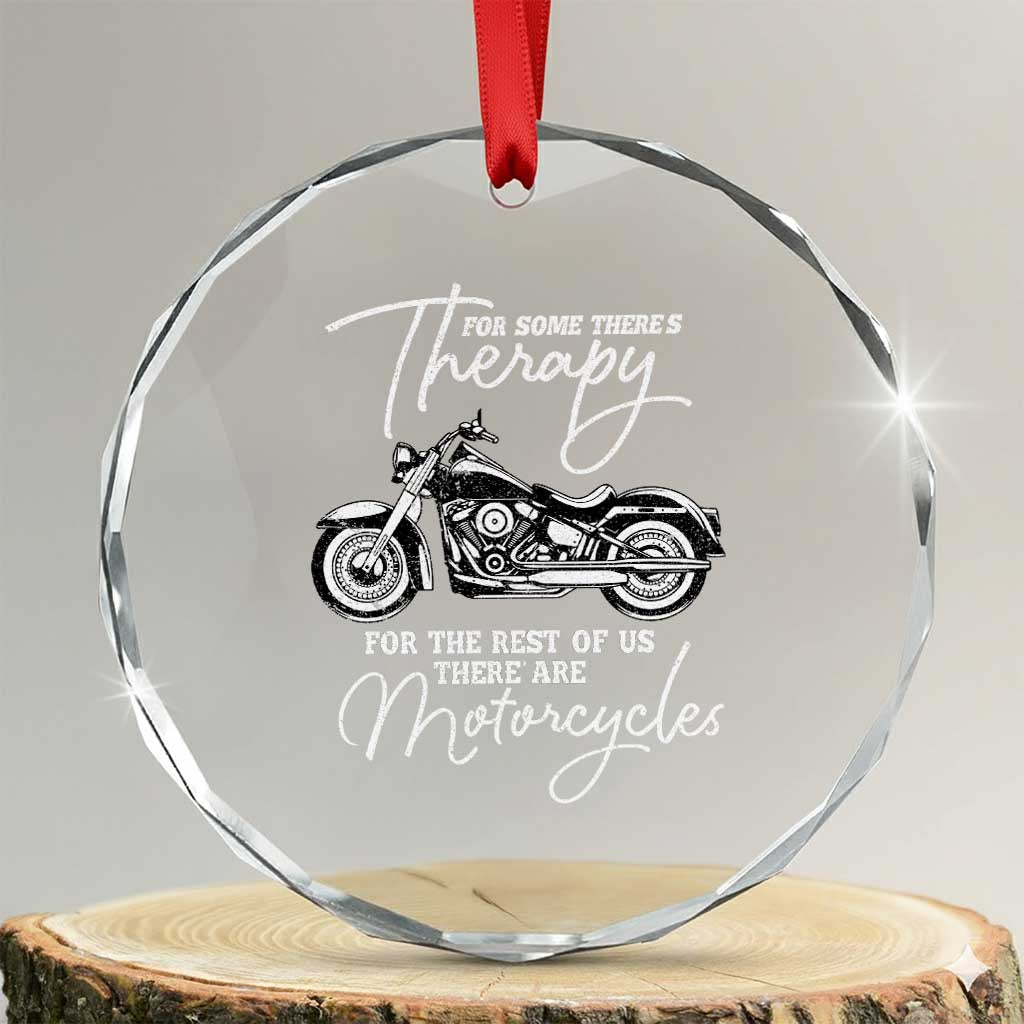 Funny Biker Therapy Crystal Glass Ornament For The Rest Of Us There Are Motorcycles TS02