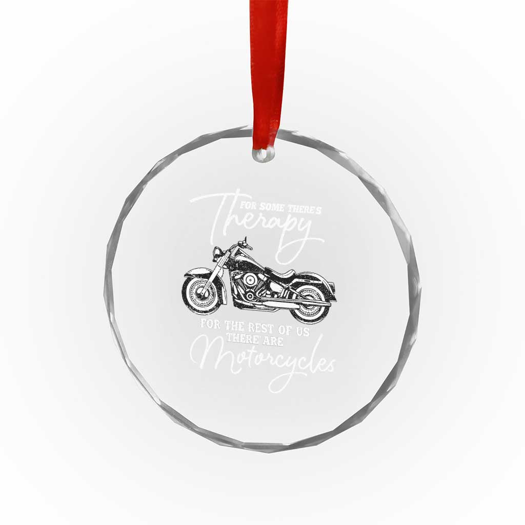 Funny Biker Therapy Crystal Glass Ornament For The Rest Of Us There Are Motorcycles TS02
