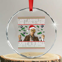 Funny Billy Wish Meme Just A 8 Ball and 2 Million Dollars Crystal Glass Ornament Baby Uncle Ain't Asking for The World - Wonder Print Shop