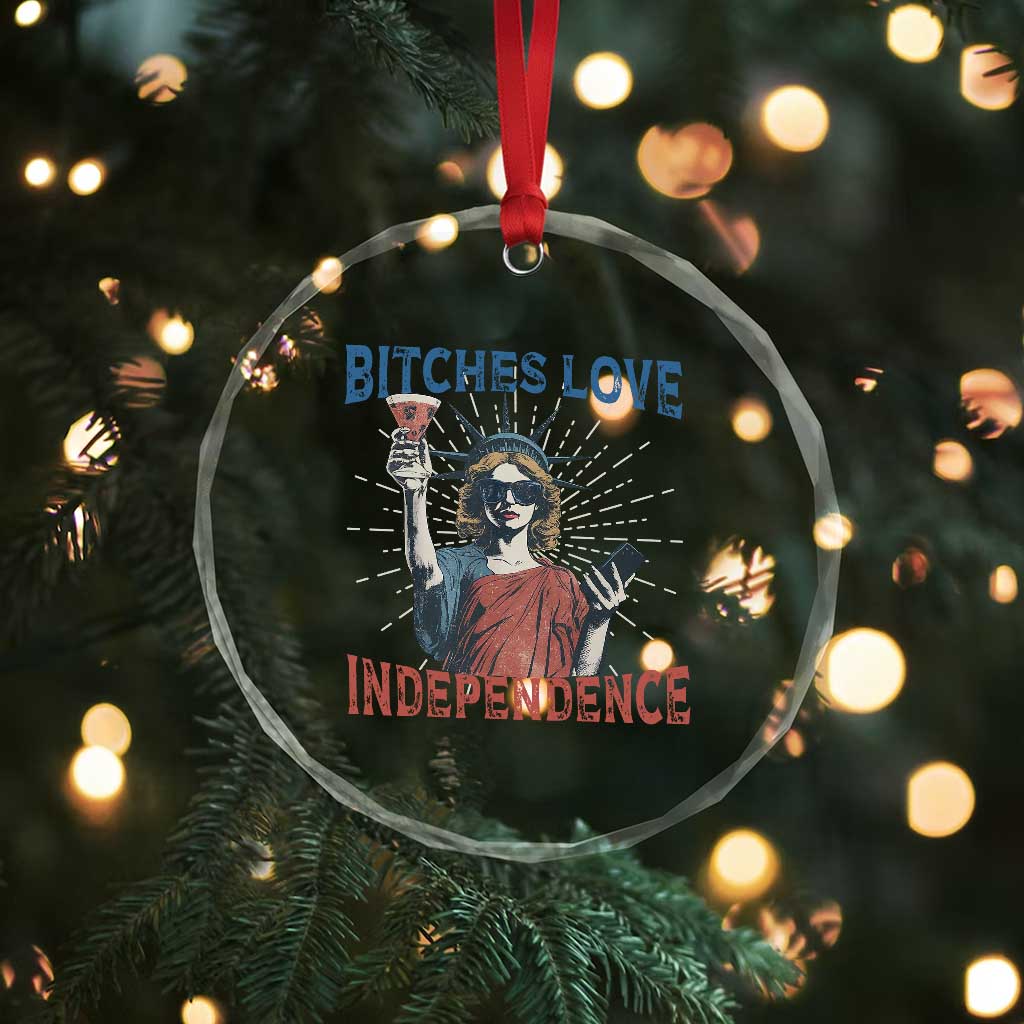 Funny Bitches Love Independence 4th Of July Crystal Glass Ornament Retro Statue Of Liberty - Wonder Print Shop