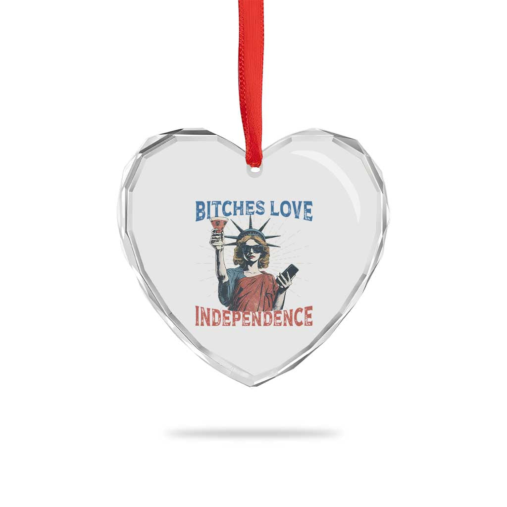 Funny Bitches Love Independence 4th Of July Heart Crystal Glass Ornament Retro Statue Of Liberty - Wonder Print Shop