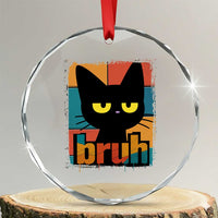Funny Black Cat Bruh Meme Crystal Glass Ornament Funny Black Cat - Wonder Print Shop