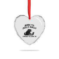 Funny Black Cat Heart Crystal Glass Ornament Born To Dilly Dally Forced To Lock In