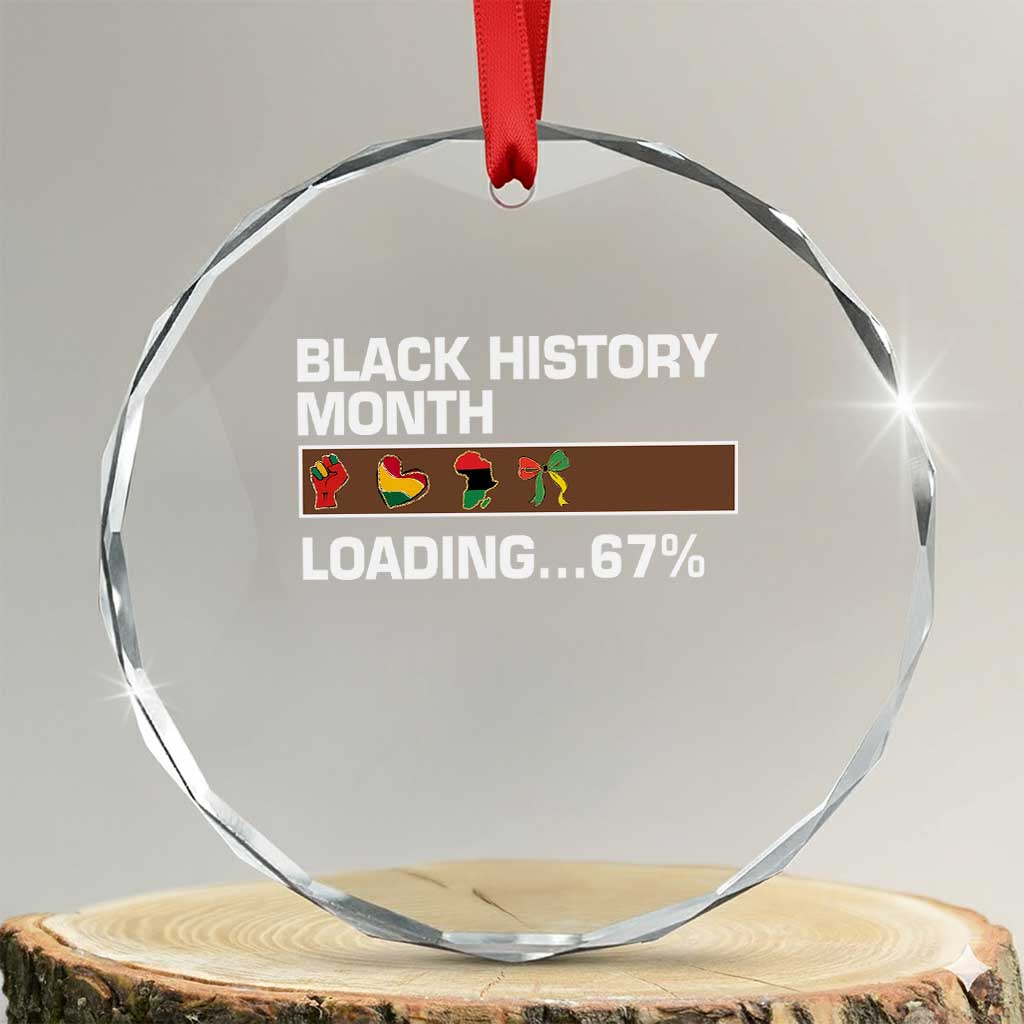 Funny Black History Month Loading Crystal Glass Ornament Six Seven Meme