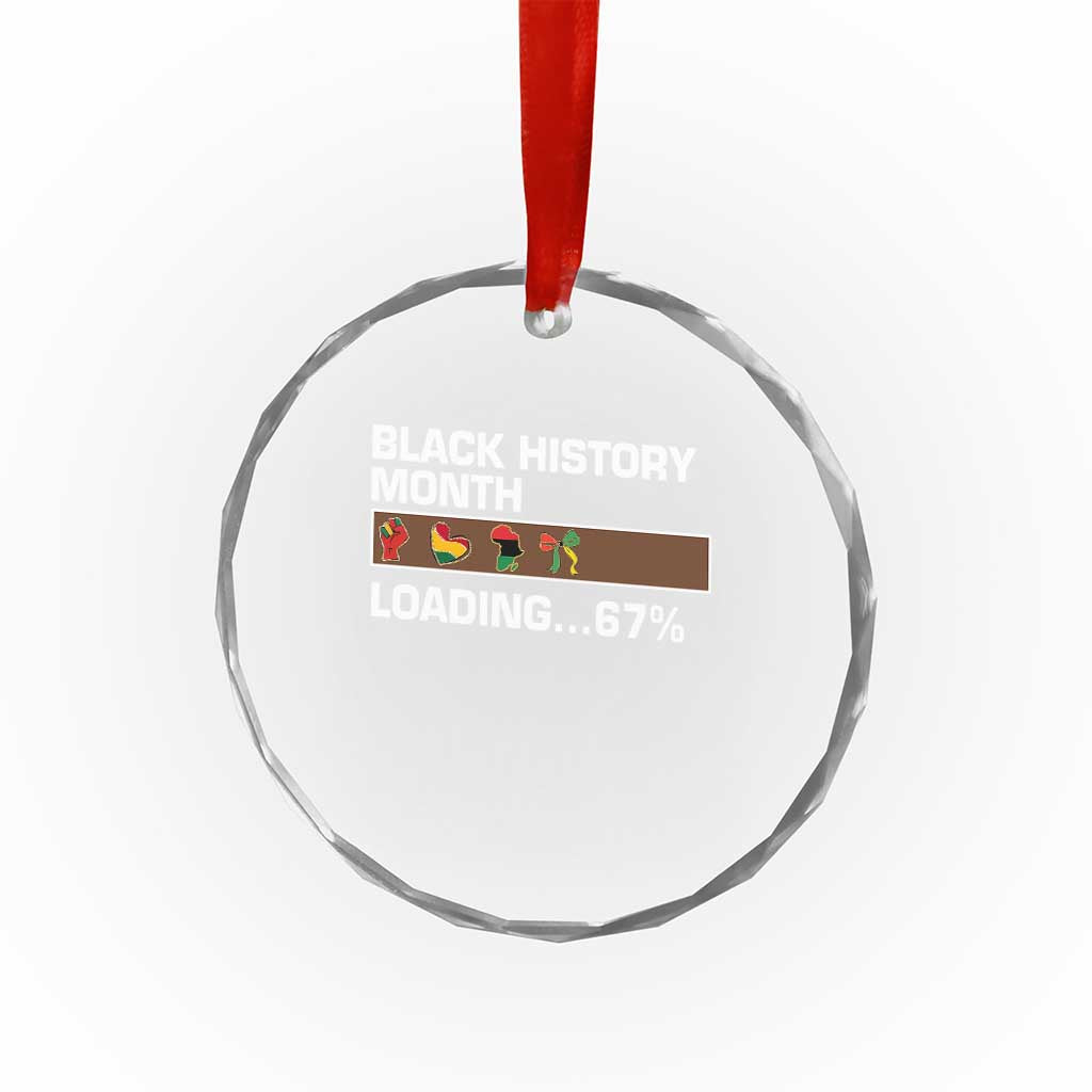 Funny Black History Month Loading Crystal Glass Ornament Six Seven Meme