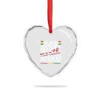 Funny Black History Period Yesterday Today Tomorrow Heart Crystal Glass Ornament Pride African