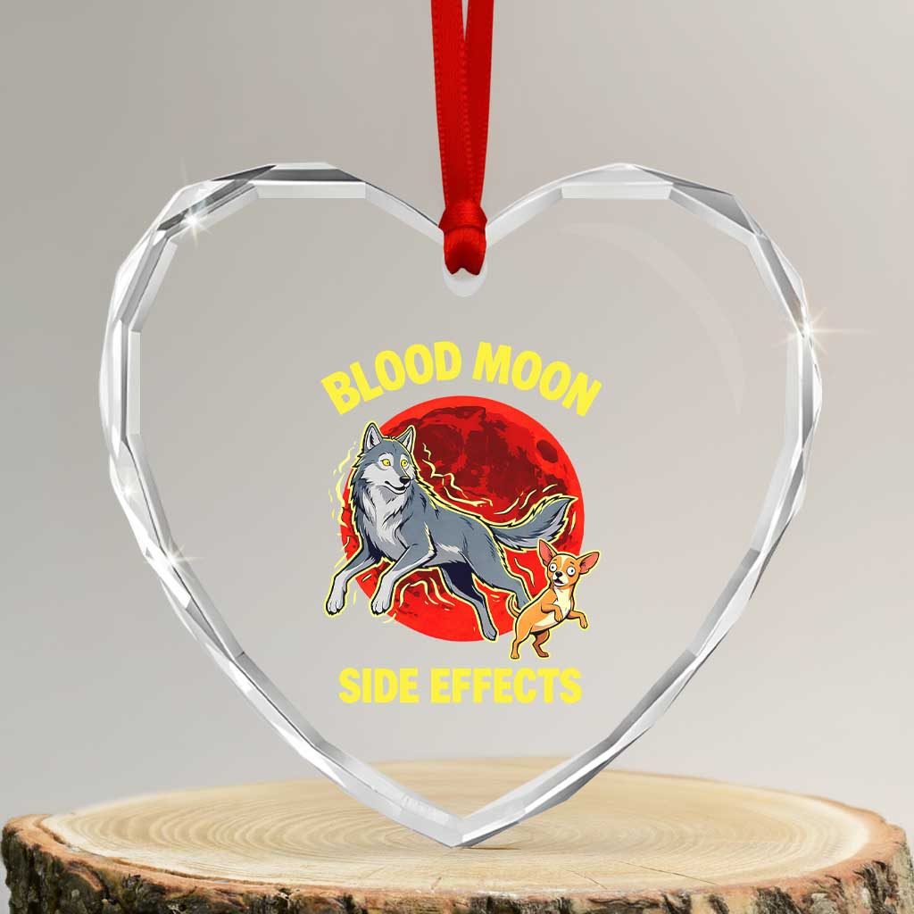 Funny Blood Moon Side Effects Wolf and Chihuahua Dog Humor Graphic Heart Crystal Glass Ornament