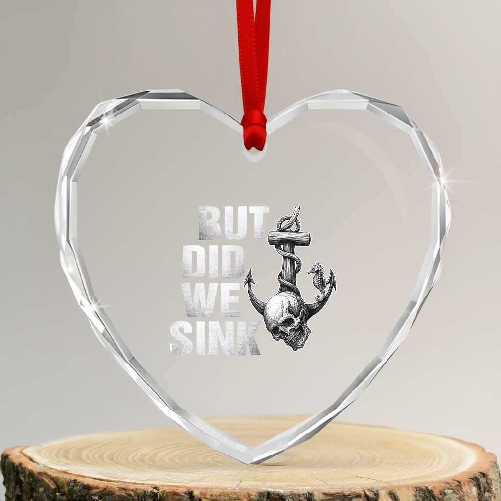 Funny Boating Heart Crystal Glass Ornament But Did We Sink - Wonder Print Shop