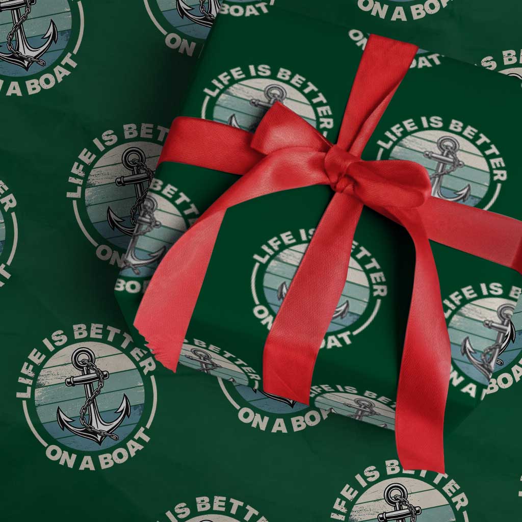 Funny Boating Wrapping Paper Roll Life Is Better On A Boat - Wonder Print Shop
