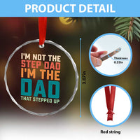 Funny Bonus Dad Crystal Glass Ornament Retro Not The Step Dad Im The Dad That Stepped Up