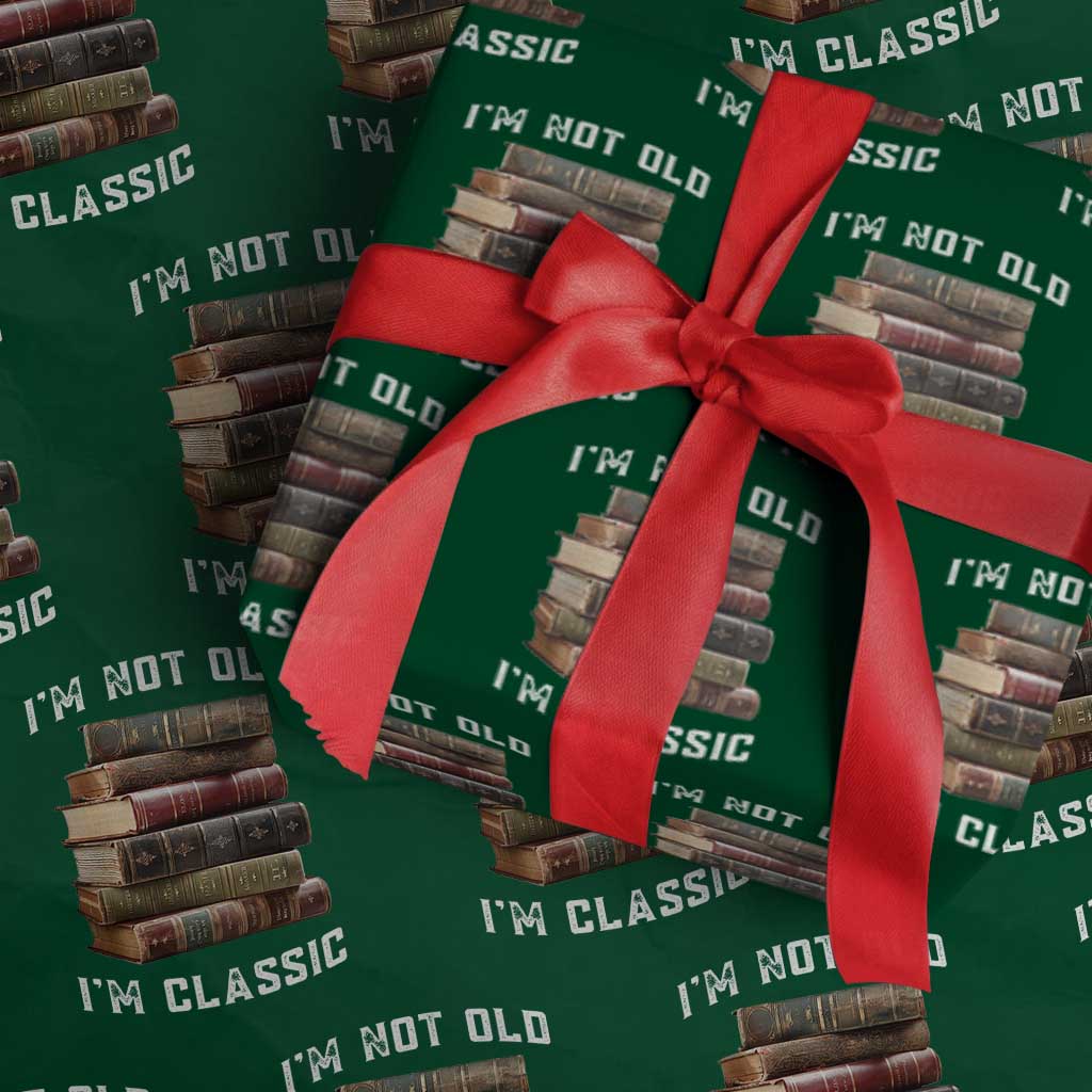 Funny Book Lover Wrapping Paper Roll I Am Not Old I Am Classic - Wonder Print Shop