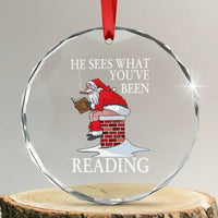 Funny Bookish Christmas Crystal Glass Ornament He Sees What You Have Been Reading - Wonder Print Shop