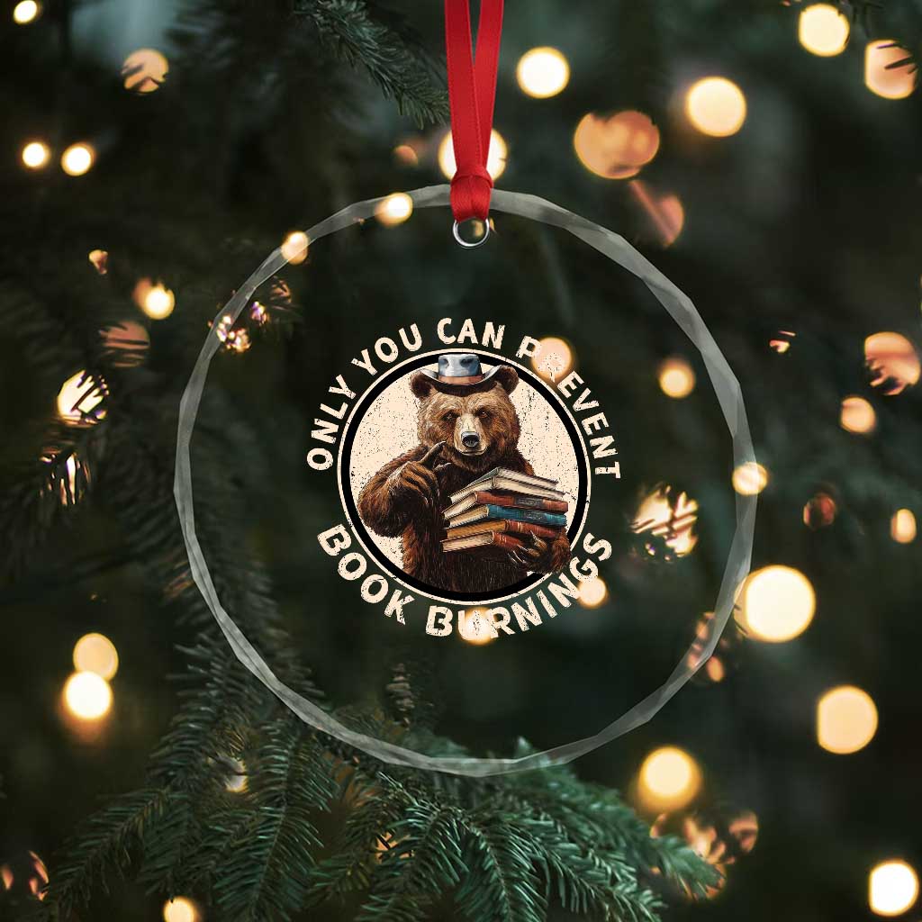 Funny Books Lover Bear Crystal Glass Ornament Only You Can Prevent Book Burnings TS02